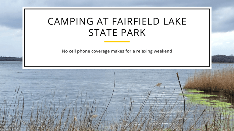 Camping at Fairfield Lake State Park