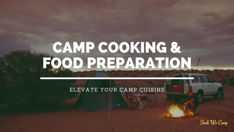 Camp Cooking and Food Preparation