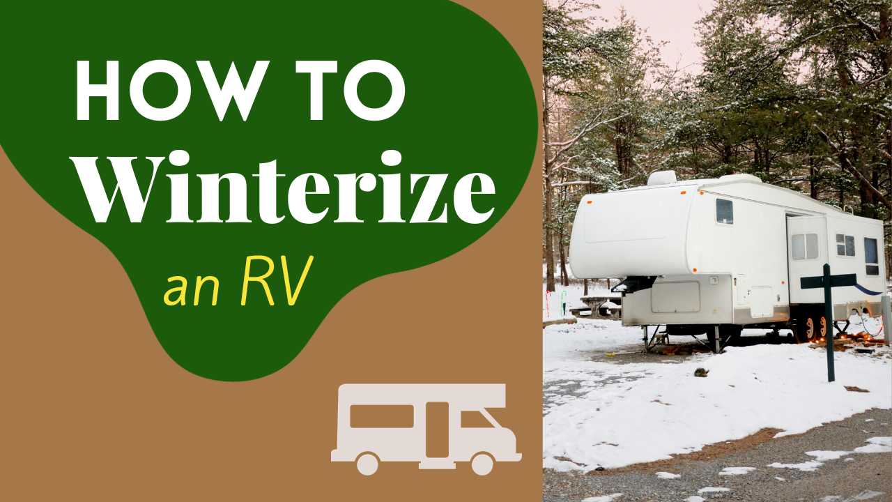 Preparing Your RV for Winter A Comprehensive Winterization Guide