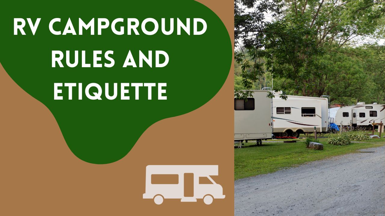 Navigating RV Campground Rules And Etiquette - Shall We Camp