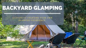 Backyard Glamping