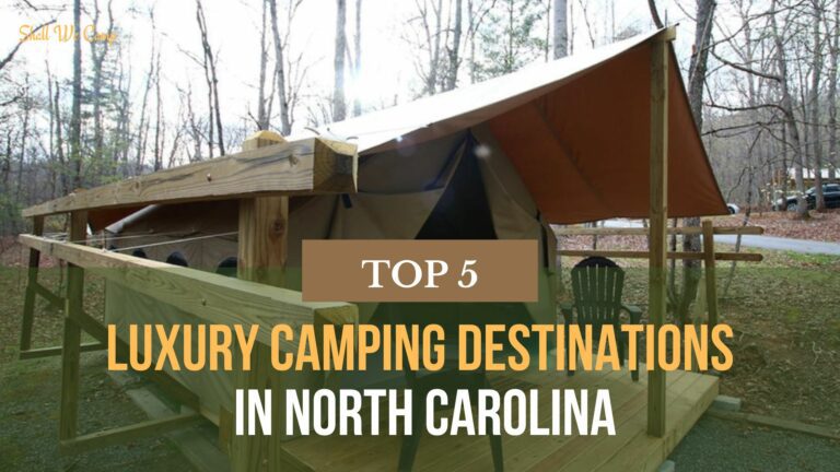 Luxury Camping in North Carolina